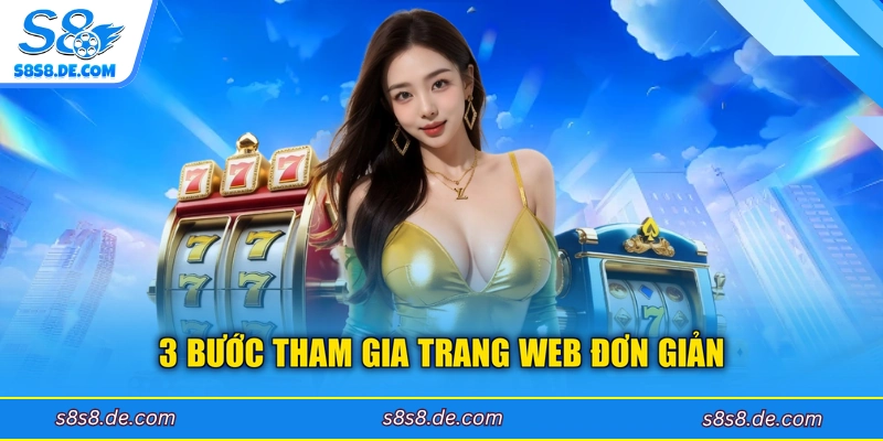 3 bước tham gia trang web đơn giản