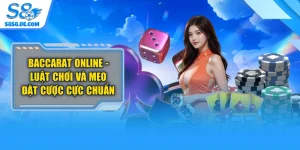 Baccarat Online - Luật Chơi Và Mẹo Đặt Cược Cực Chuẩn