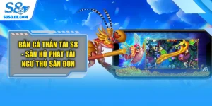 Bắn Cá Thần Tài S8 - Săn Hũ Phát Tài Ngư Thủ Săn Đón
