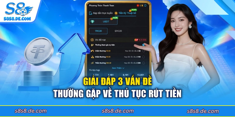 Giải đáp 3 vấn đề thường gặp về thủ tục rút tiền