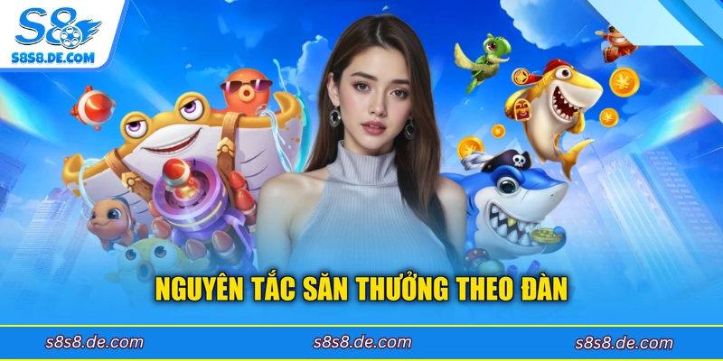 Nguyên tắc săn thưởng theo đàn