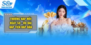 Thưởng Nạp Mỗi Ngày S8 - Ưu Đãi Nạp Tiền Hấp Dẫn
